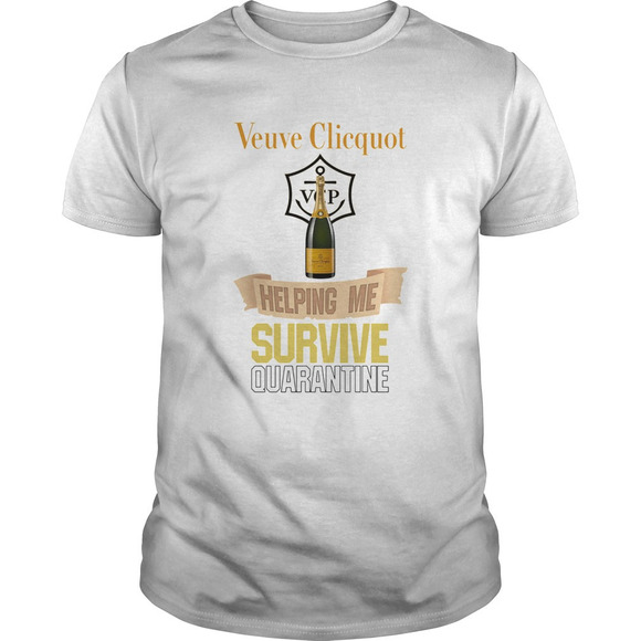 Tops - Veuve Clicquot Helping Me Survive Quarantine Shirt